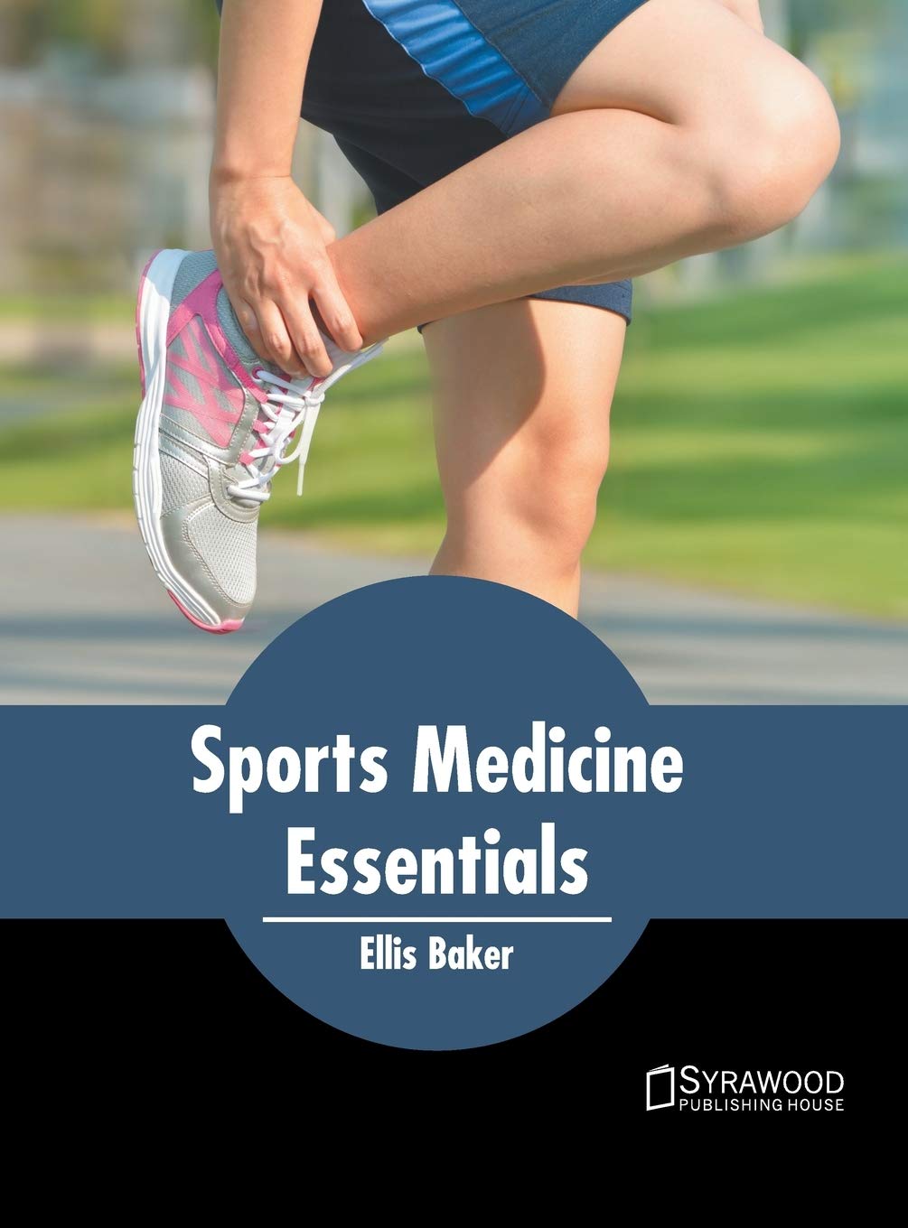 Khel Sahitya Kendra Sports Medicine Essentials by Ellis Baker, - Dista