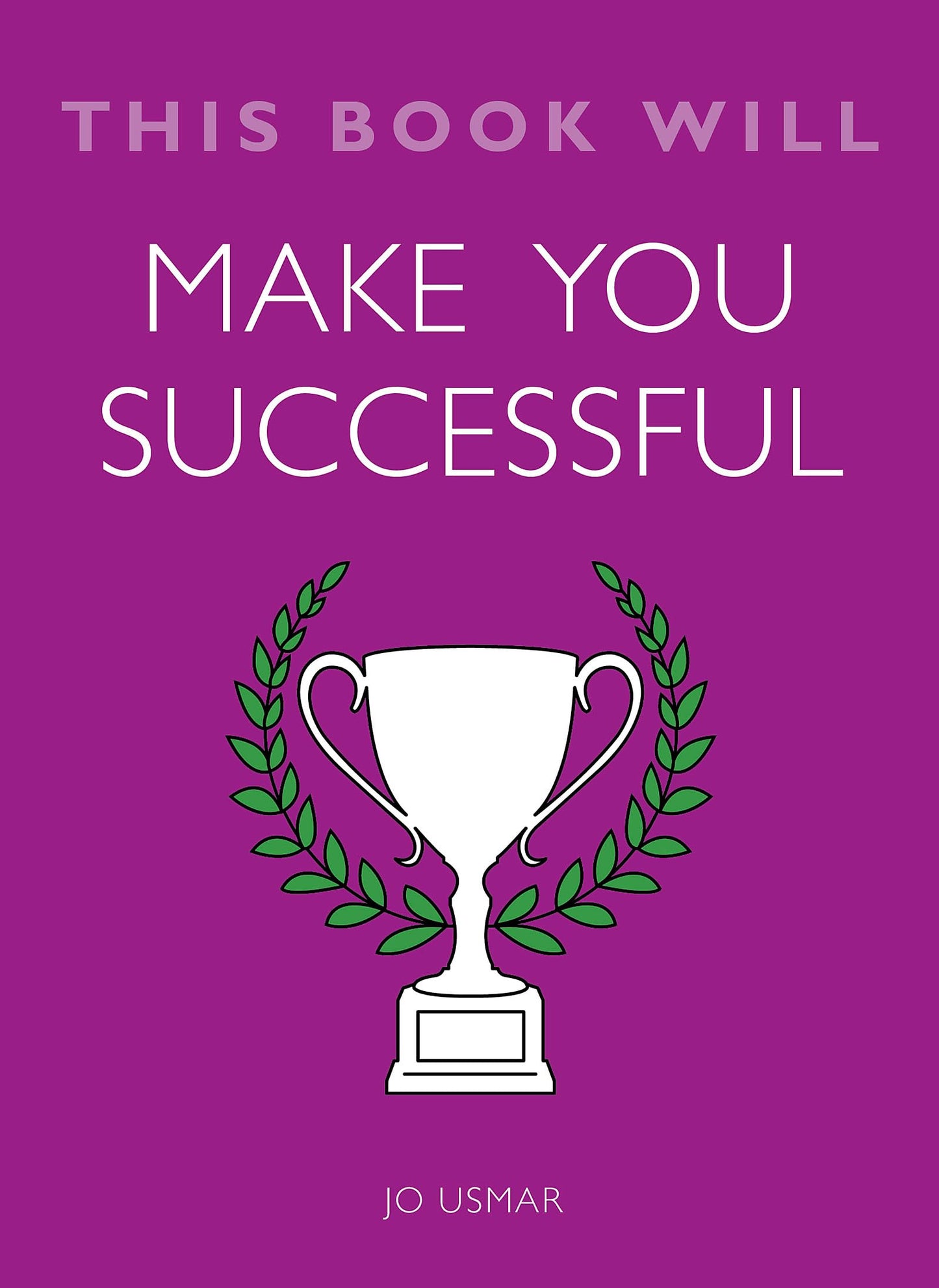 THIS BOOK WILL MAKE YOU SUCCESSFUL