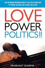 Thumbnail for Love Power Politics!! - Prashant Sharma - Dista