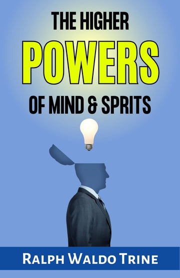 The Higher Powers of Mind and Spirit - Distacart