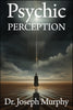 Psychic Perception: The Magic of Extrasensory Power