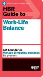 Thumbnail for HBR Guide to Work-Life Balance