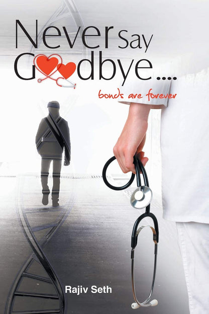 Never Say Goodbye - Rajiv Seth - Dista