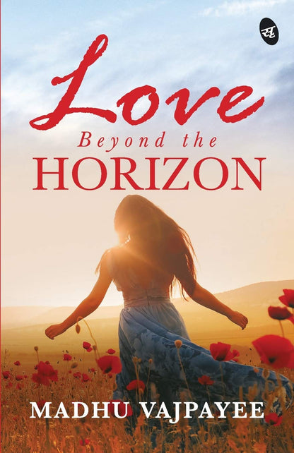 Love Beyond The Horizon - Madhu Vajpayee - Dista