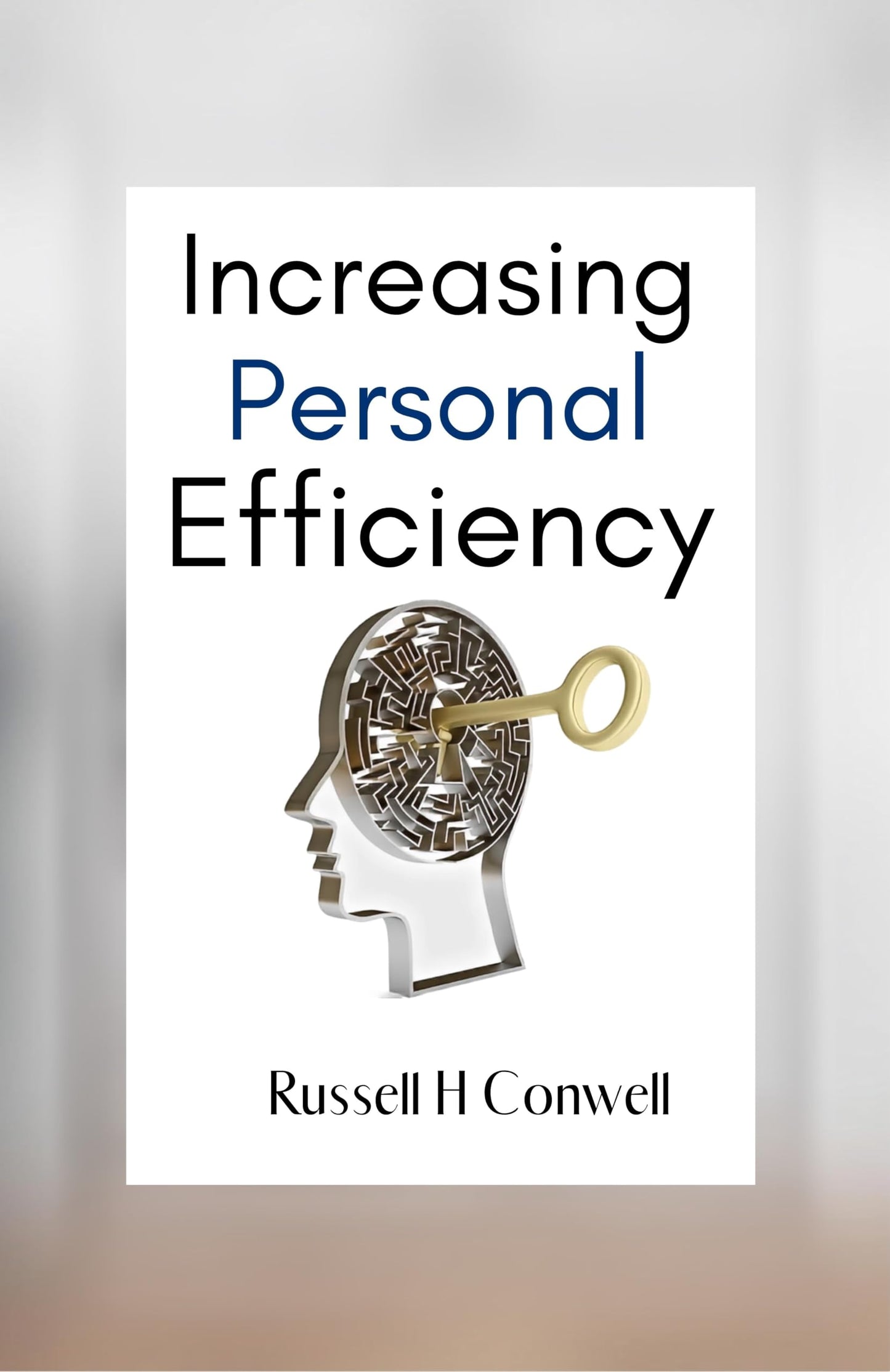 Increasing Personal Efficiency - Russell H. Conwell - Dista
