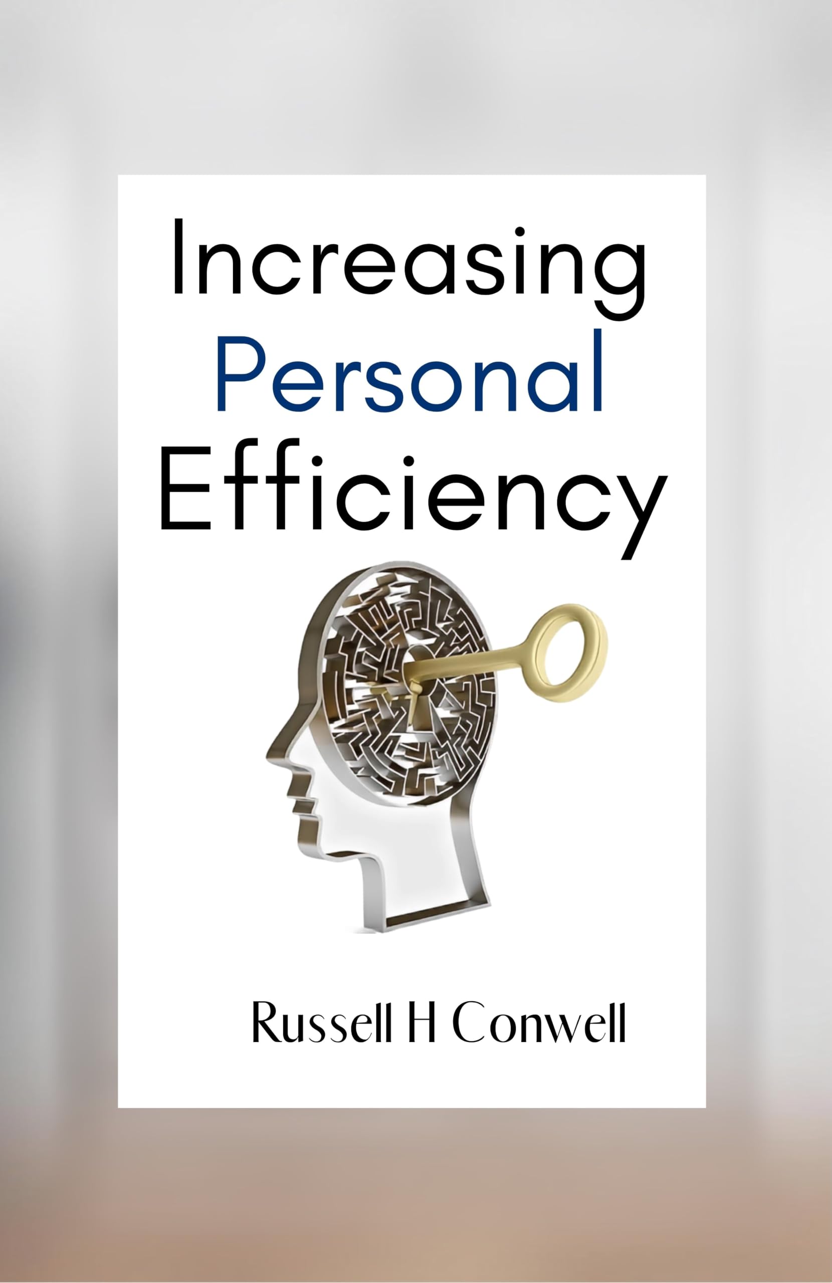 Increasing Personal Efficiency - Russell H. Conwell - Dista