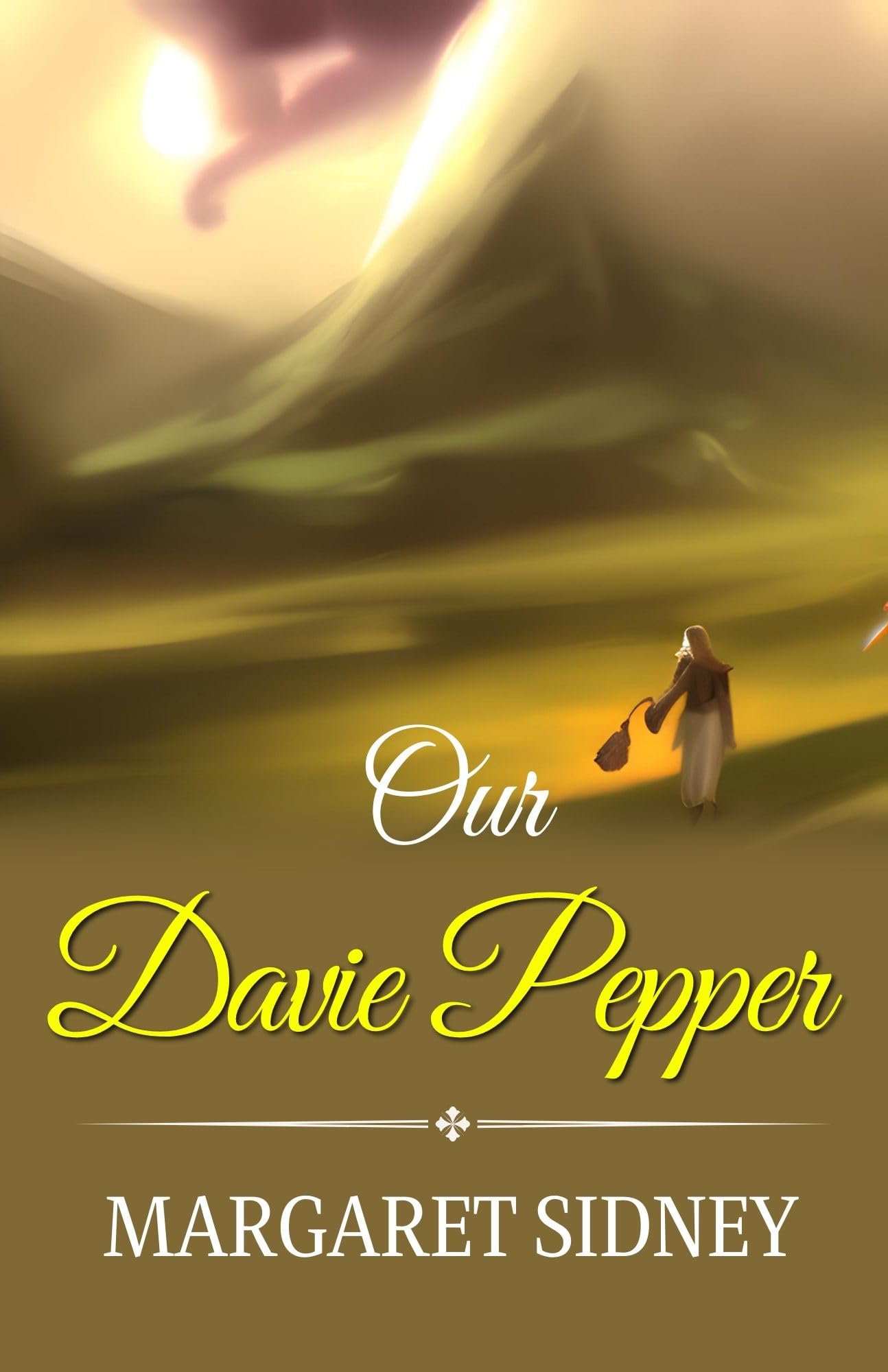 Our Davie Pepper by Margaret Sidney: A Journey to Discover One's True Self: Children's Books > Classics > Family Life - Distacart