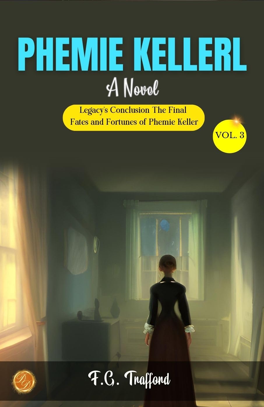 Phemie Keller vol. 3 a Novel - Distacart