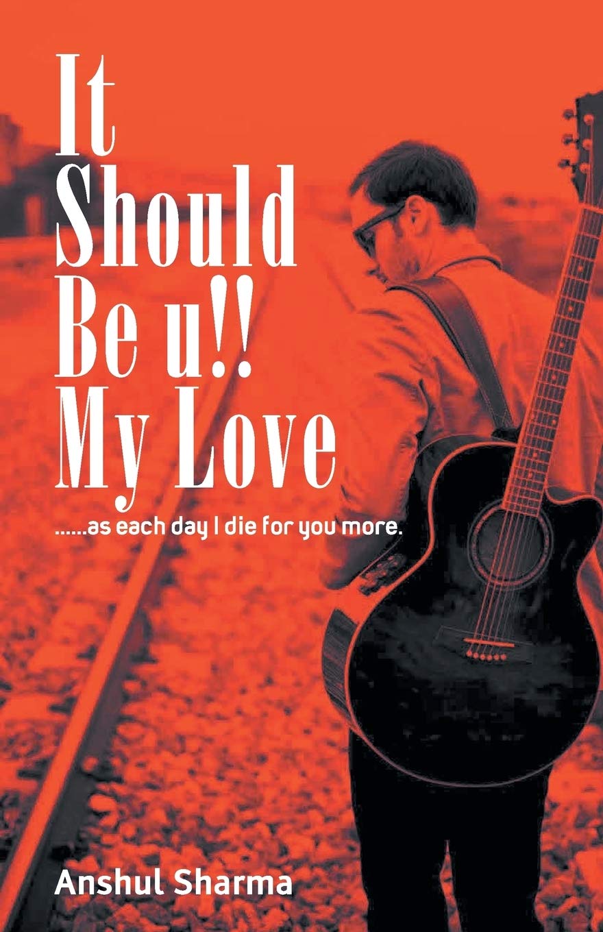 It should be you my love - Anshul Sharma - Dista