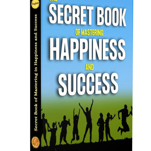 Secret Book of Mastering in Happiness and Success [Paperback] Christian D. Larson; Ralph Waldo Trine and Julia Seton - Distacart