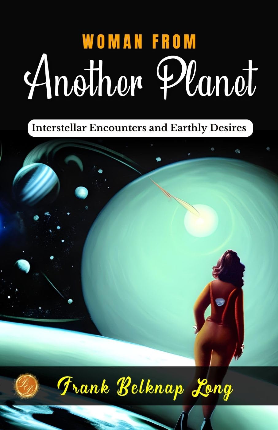 Woman from another planet - Distacart