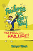 To Hell With Failure! - Sanjiv Shah - Dista
