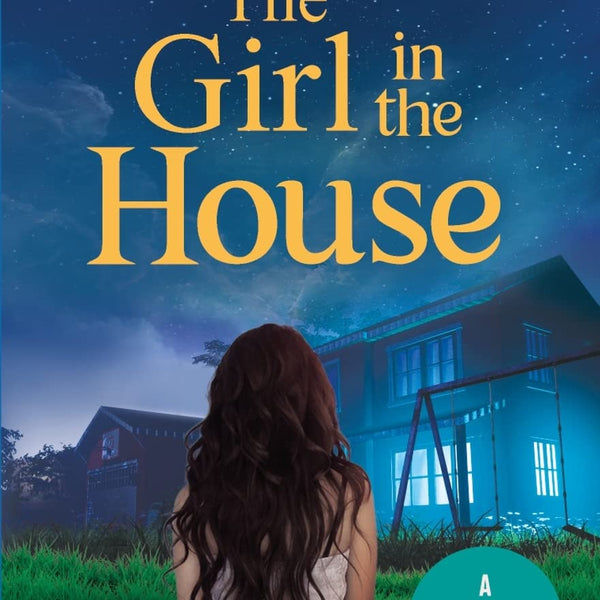 The Girl in the House: A Psychological Thriller ǀ A chilling supernatural mystery - Harshvardhan Rao - Dista