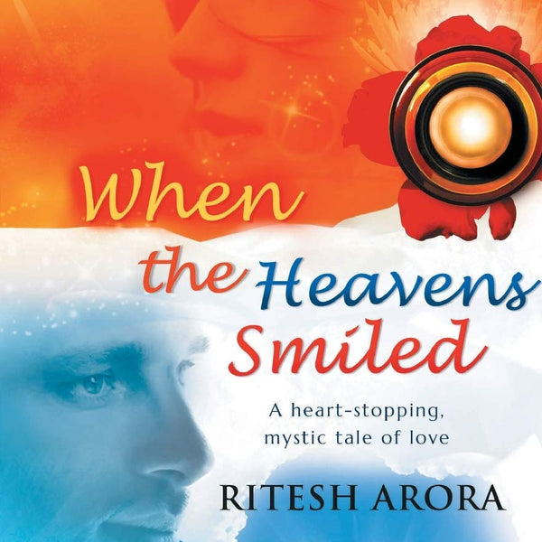When the Heavens Smiled - Ritesh Arora - Dista