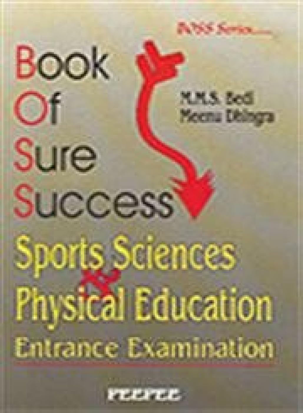 Book Of Sure Success Sports Sciences And Physical Education Entrance Examination: Volume 1-MMS Bedi - Dista