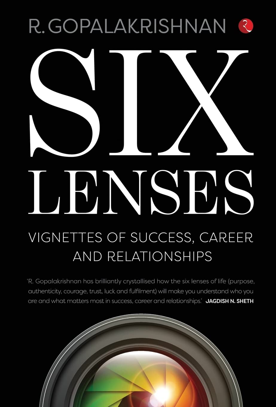 Six Lenses: VIgnettes of Success, Career and Relationships