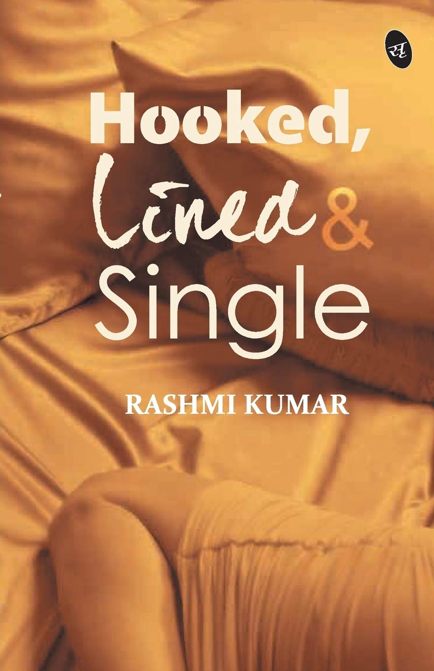 Hooked, Lined & Single - Rashmi - Dista