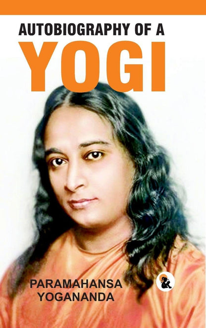 Autobiography of Yogi - Paramahansa Yogananda - Dista