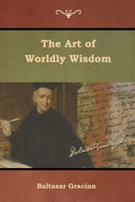 Thumbnail for The Art of Worldly Wisdom