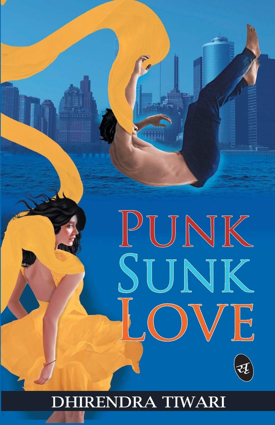 Punk Sunk Love - Dhirendra Tiwari - Dista