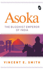 Thumbnail for Asoka: The Buddhist Emperor - Vincent E Smith - Dista