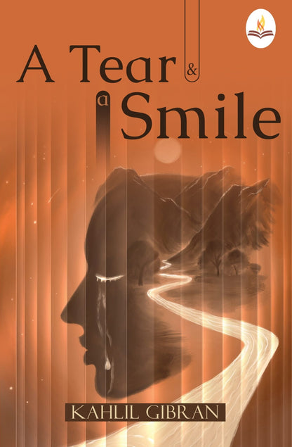 A Tear and a Smile - Kahlil Gibran - Dista