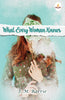 What Every Woman Knows - J. M. Barrie - Dista