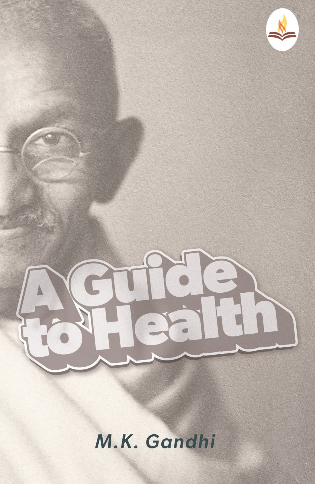 A Guide to Health - Mahatma Gandhi - Dista