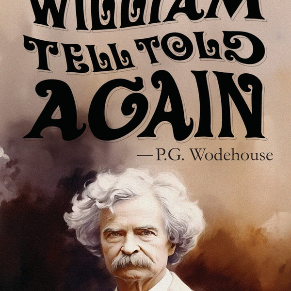 William Tell Told Again - P. G. Wodehouse - Dista
