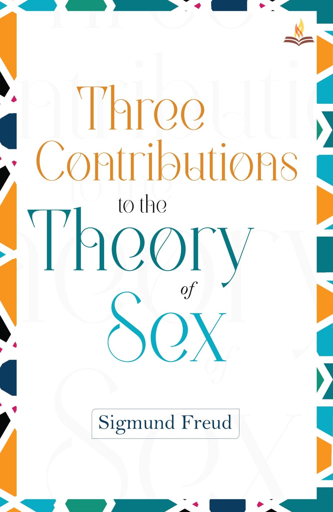 Three Contributions to the Theory of Sex - Sigmund Freud - Dista