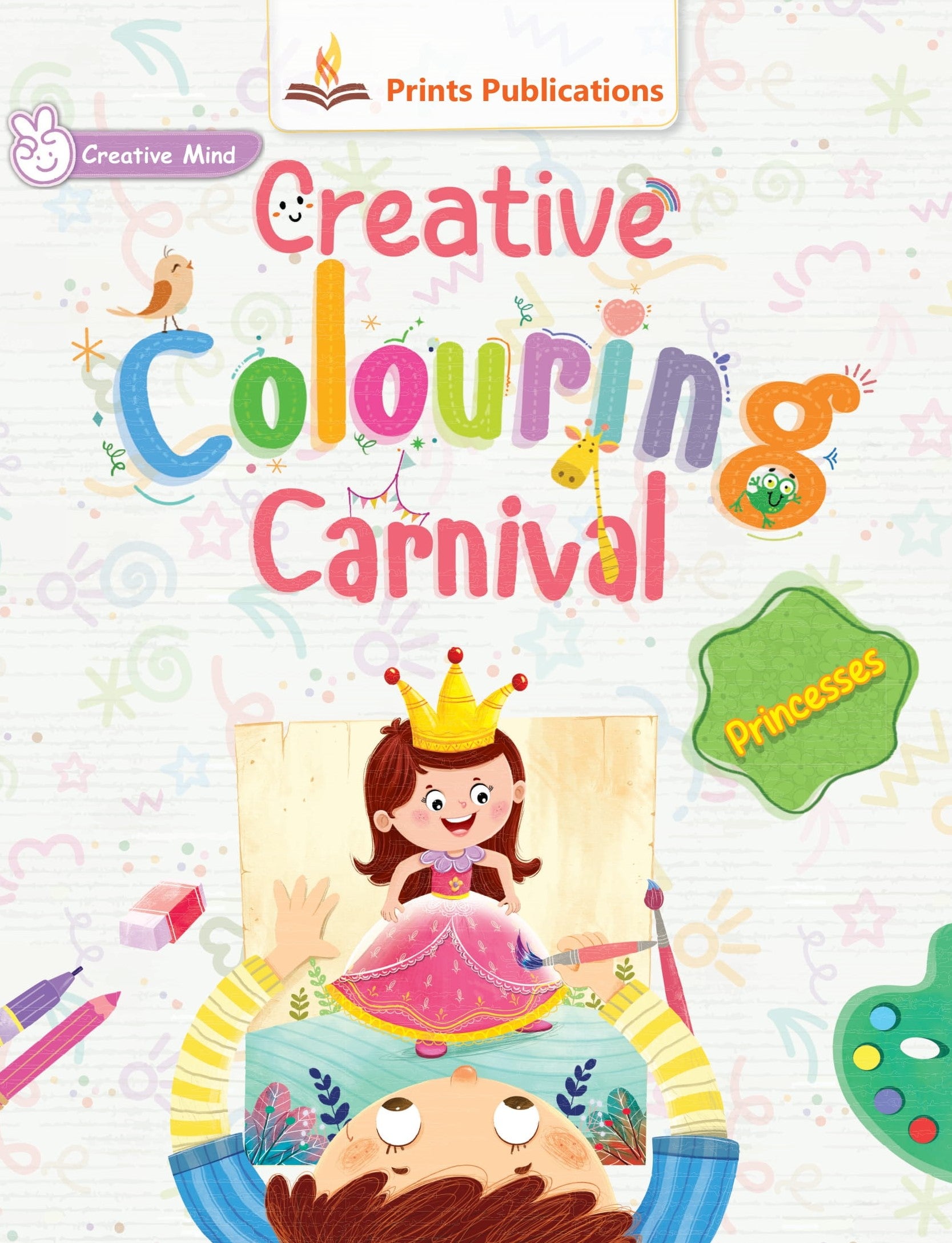 Princesses: Creative Colouring Carnival - Prints Publications Editorial Team - Dista