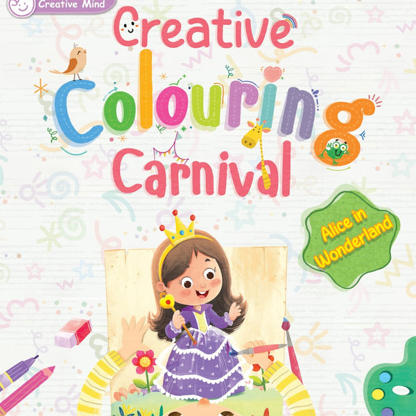 Alice in Wonderland: Creative Colouring Carnival - Prints Publications Editorial Team - Dista
