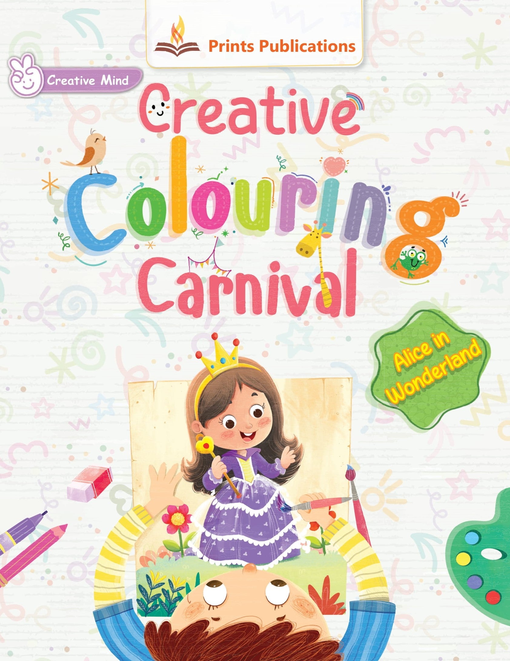 Alice in Wonderland: Creative Colouring Carnival - Prints Publications Editorial Team - Dista