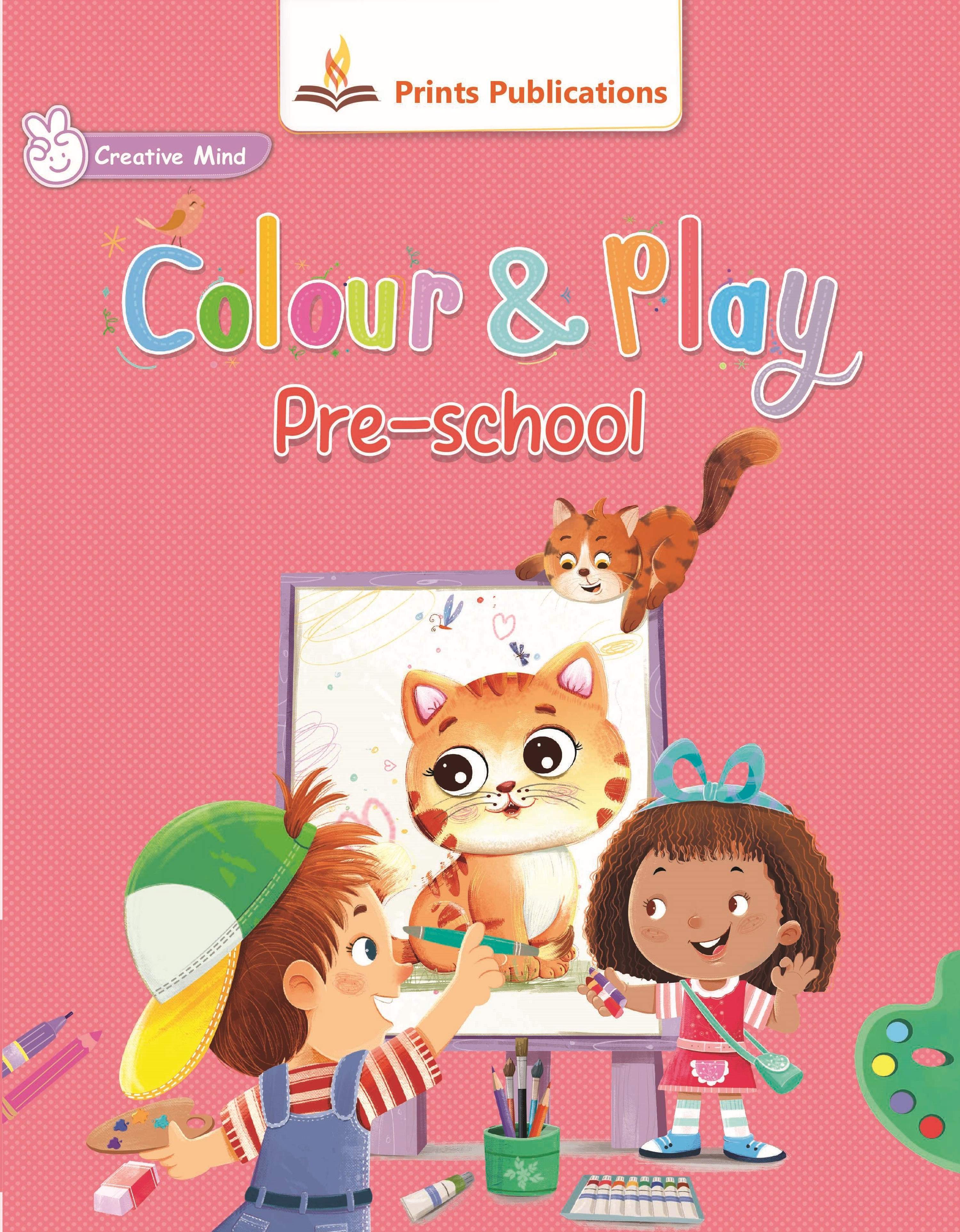 Colour and Play: Pre-school - Prints Publications Editorial Team - Dista