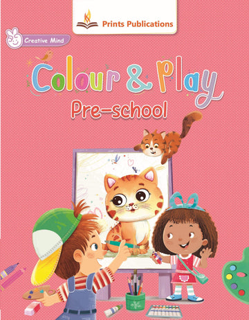 Colour and Play: Pre-school - Prints Publications Editorial Team - Dista