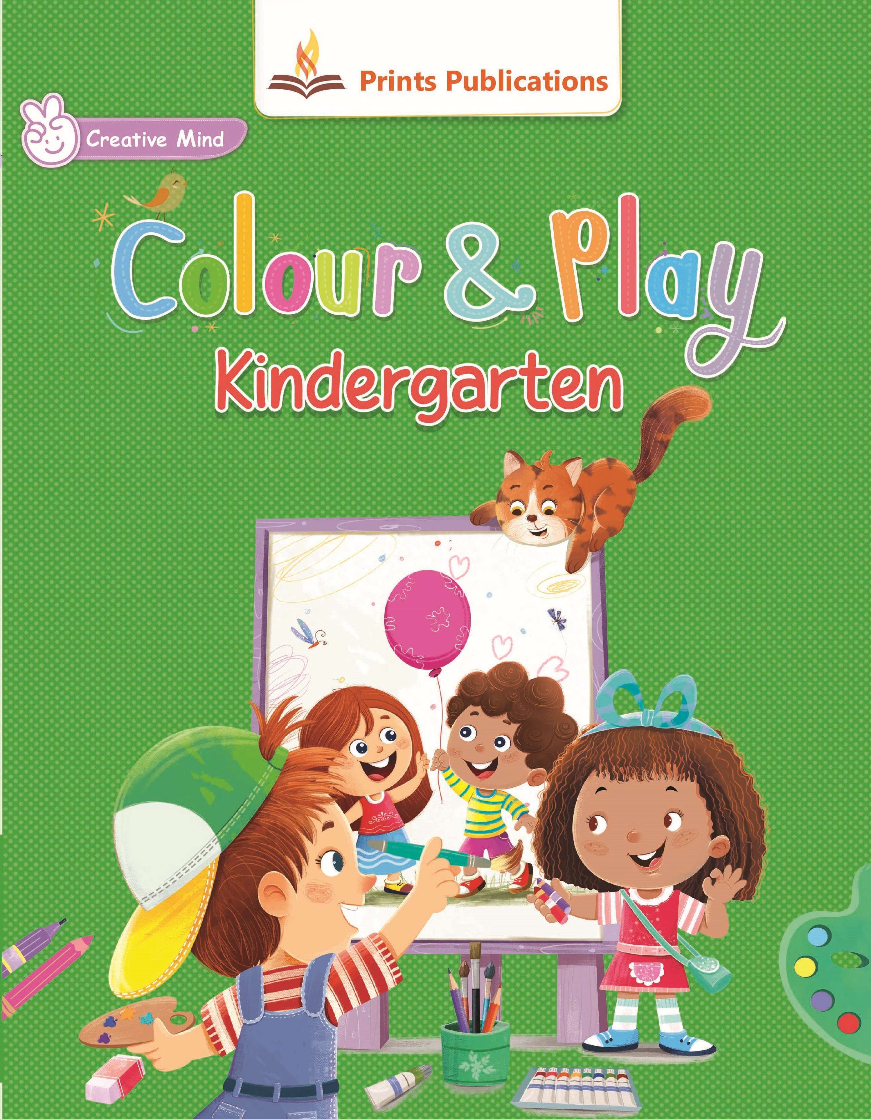 Colour and Play: Kindergarten - Prints Publications Editorial Team - Dista
