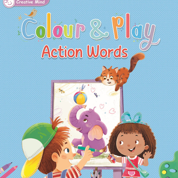 Colour and Play: Action Words - Prints Publications Editorial Team - Dista