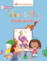 Thumbnail for Colour and Play: Action Words - Prints Publications Editorial Team - Dista