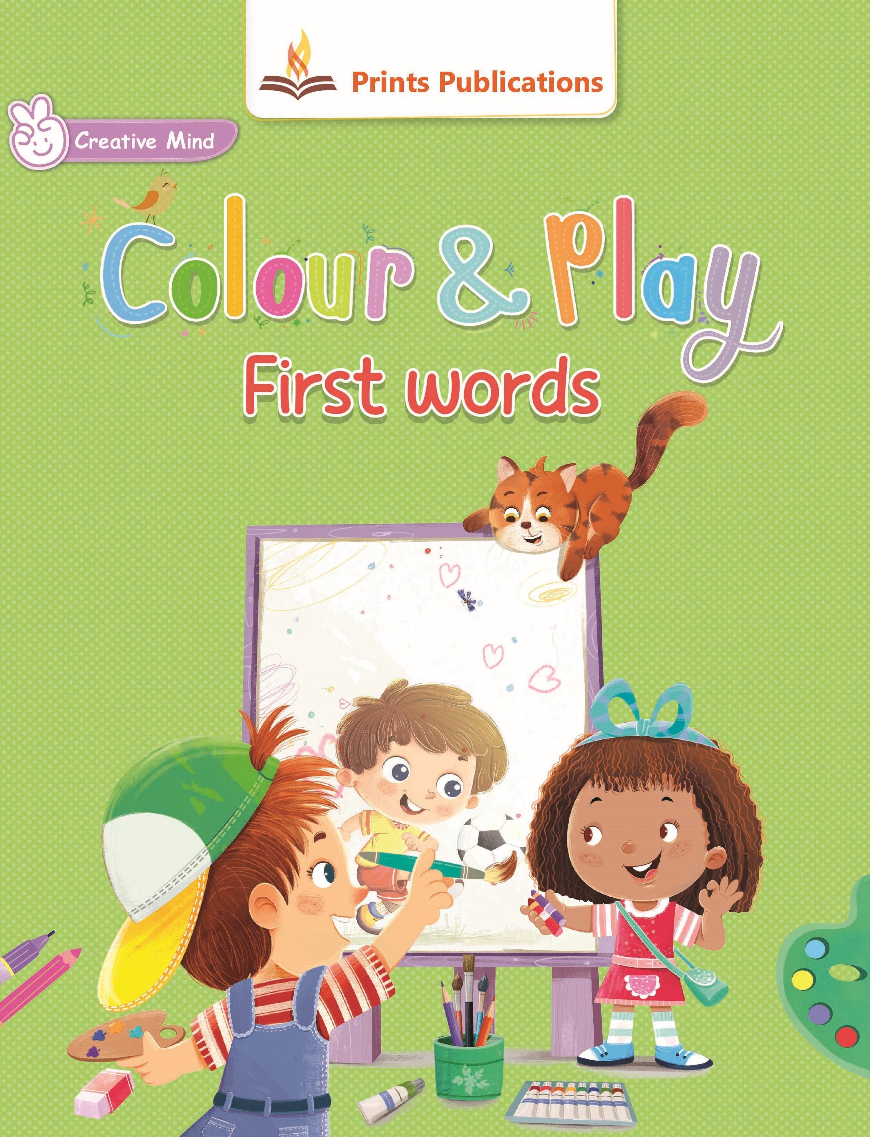 Colour and Play: First words - Prints Publications Editorial Team - Dista