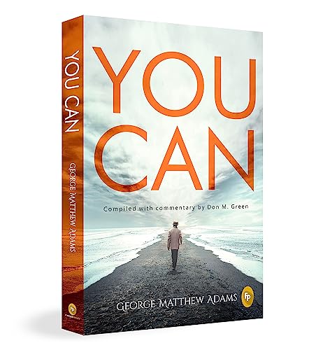 You Can by George Matthew Adams | Premium Paperback Edition - George Matthew Adams