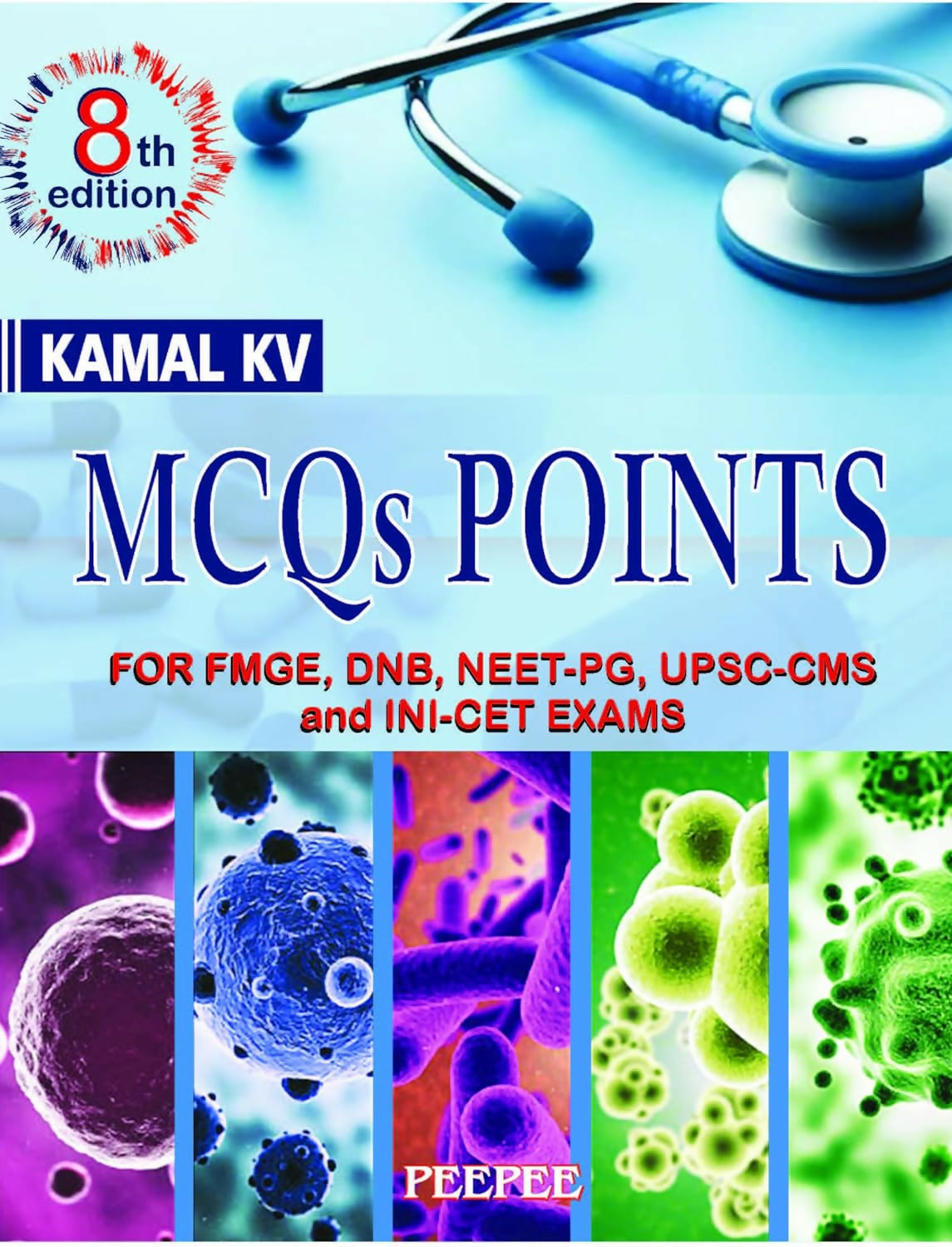 Mcq Points For FMGE, DNB, NEET-PG, UPSC-CMS, INI-CET 8E-Kamal KV - Dista