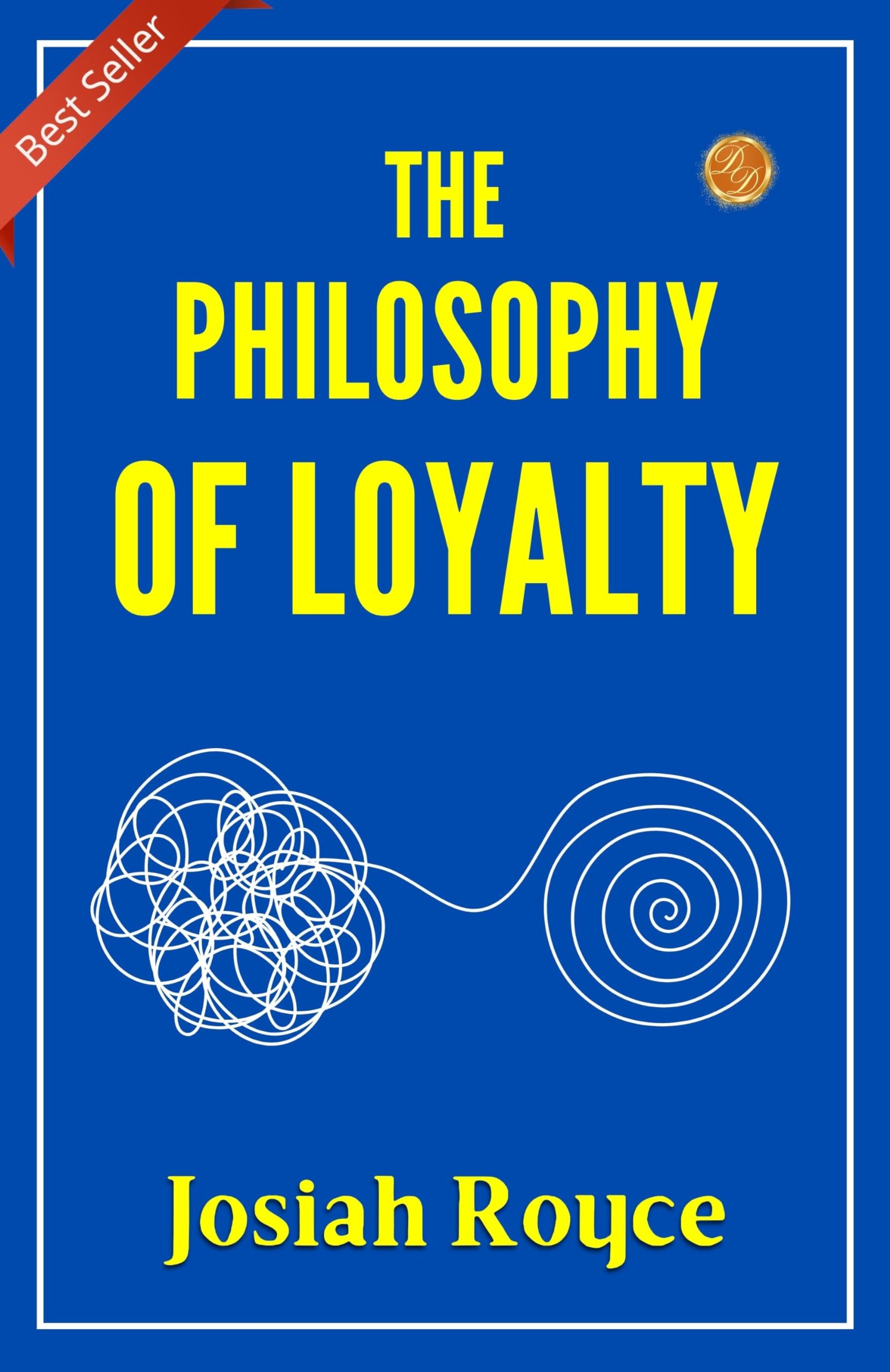 The Philosophy of Loyalty: Josiah Royce on Philosophical Co (mm) itment - Distacart