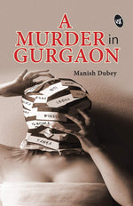 Thumbnail for A Murder in Gurgaon - Manish Dubey - Dista