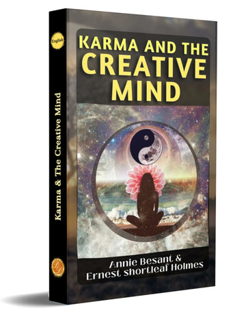 KARMA & THE CREATIVE MIND (Bestseller Book by Annie Besant and Ernest shortleaf Holmes) All Time Most Demanding International Books Classic Collection [Paperback] Annie Besant and Ernest shortleaf Holmes - Distacart