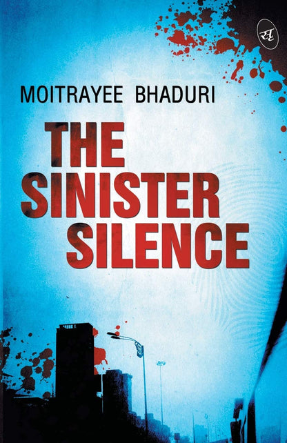 The Sinister Silence - Moitrayee Bhaduri - Dista
