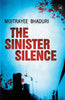 The Sinister Silence - Moitrayee Bhaduri - Dista