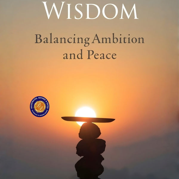 Work-Life Wisdom: Balancing Ambition and Peace (Illustarted & Refined) - Distacart