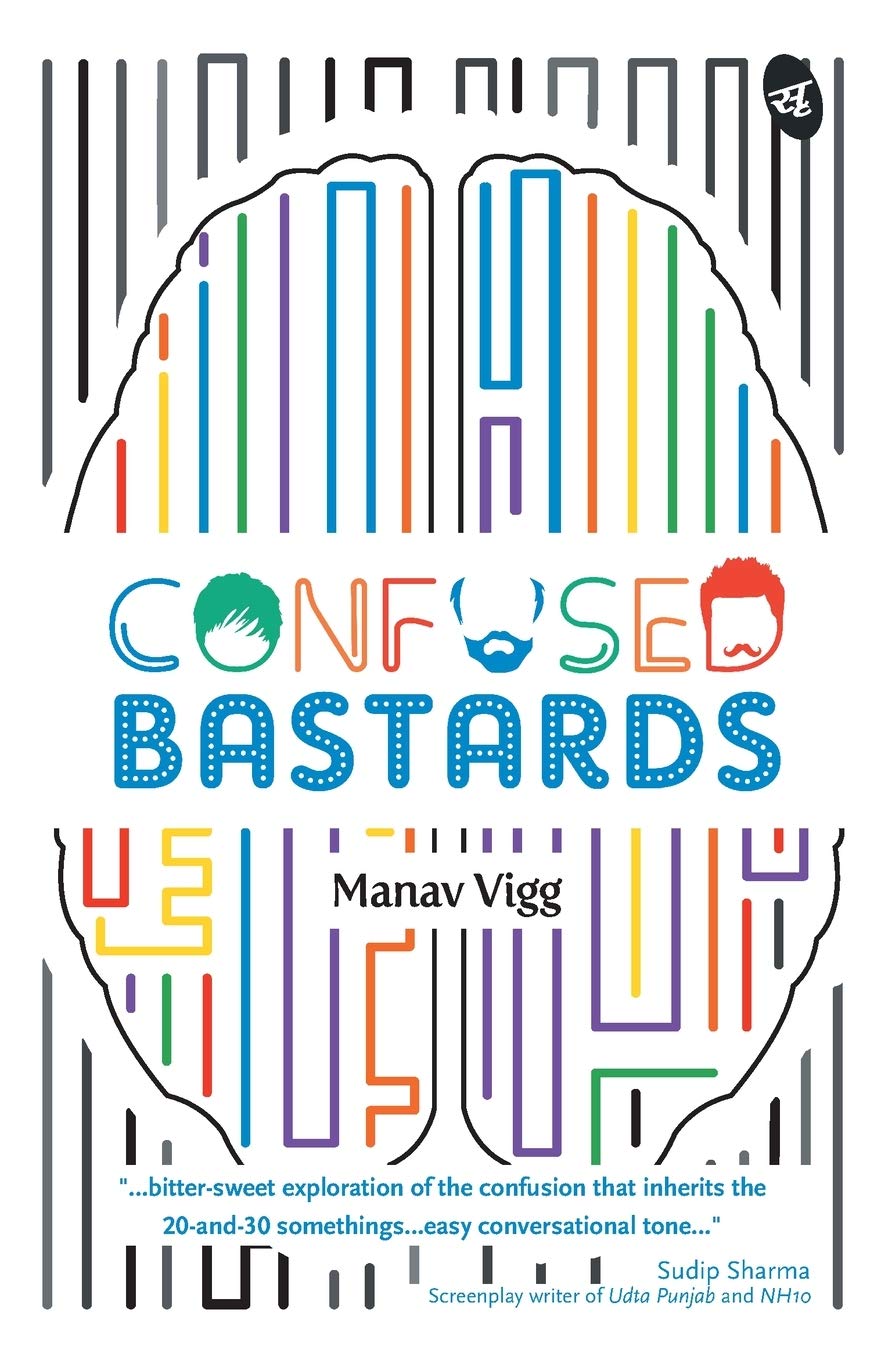 Confused Bastards - Manav Vigg - Dista