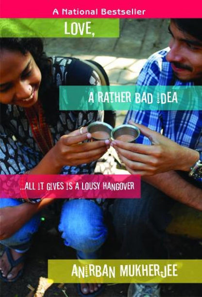 Love, a rather bad idea… - Anirban Mukherjee - Dista