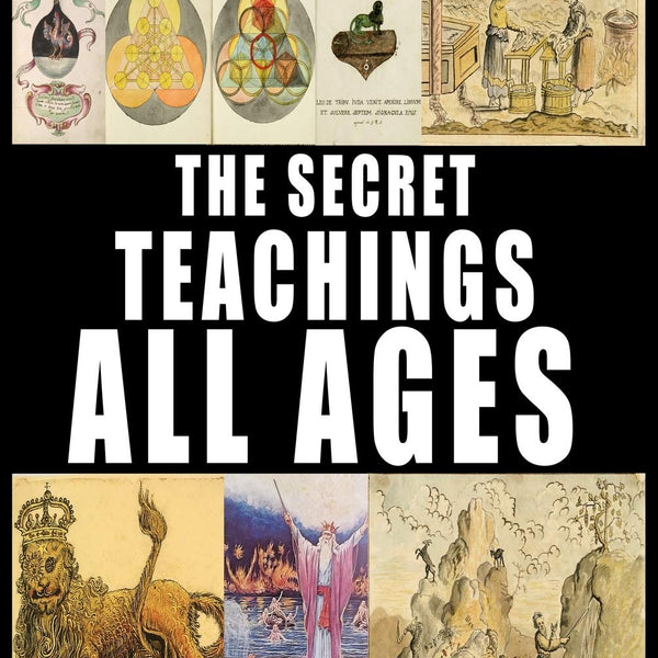 The Secret Teachings of All Ages